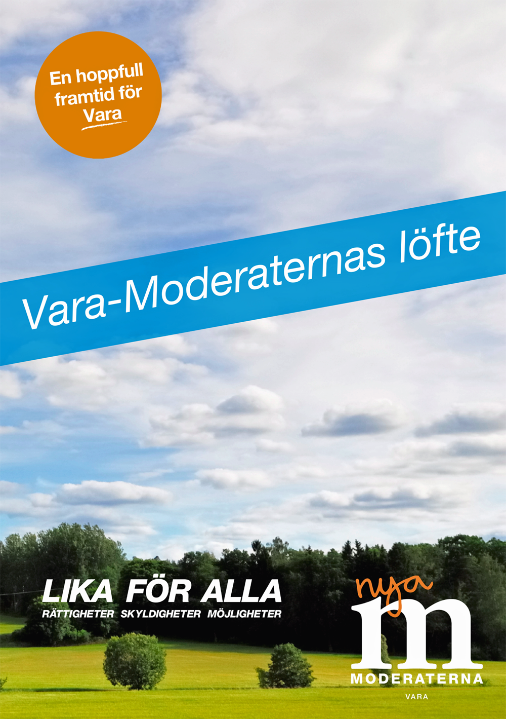 Vara-Moderaternas löfte 